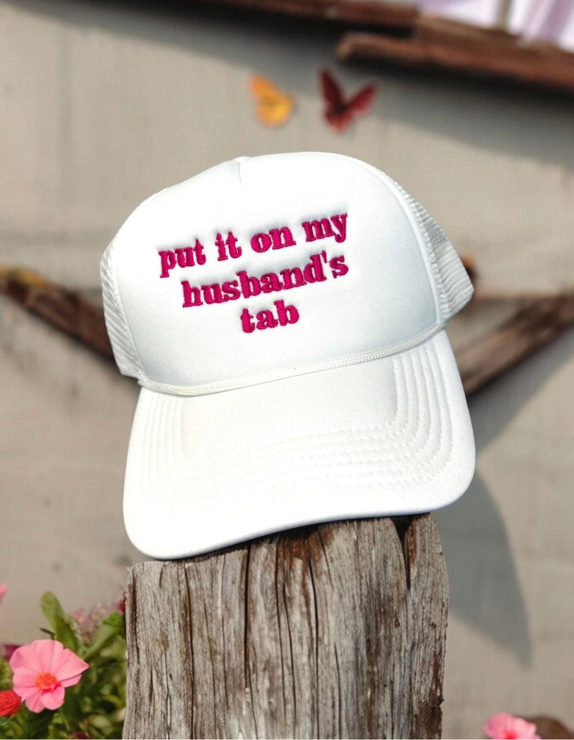Put It On My Husbands Tab Trucker Hat - BEYOUtify Boutique